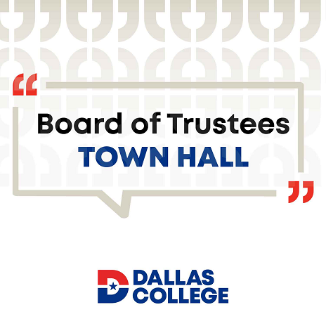 Board of Trustees Town Hall - Dallas College
