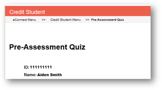 A screenshot from eConnect showing a screen with the heading Pre-Assessment Quiz displaying the student's ID and name below