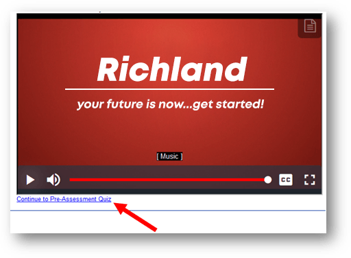 Screenshot of Richland video example showing link to continue to pre-assessment quiz.