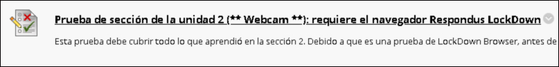 Captura de pantalla de un ejemplo de prueba que requiere una cámara web y el navegador Respondus LockDown.