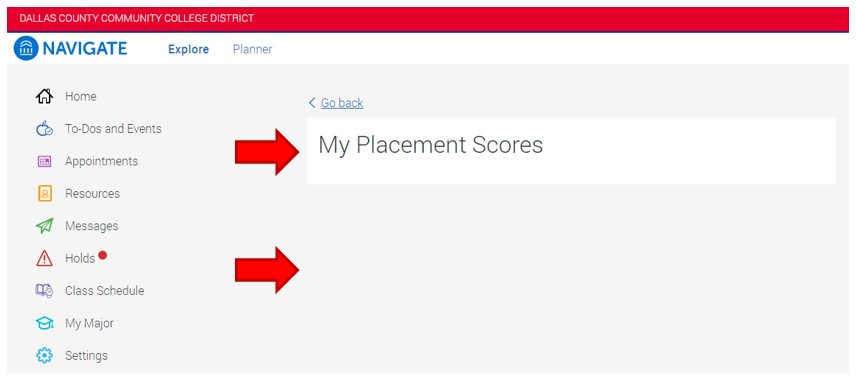 The page My placement scores opens. If placement scores are available they will be listed on this page. In this example the section is blank because there are no available assessment scores for this student.