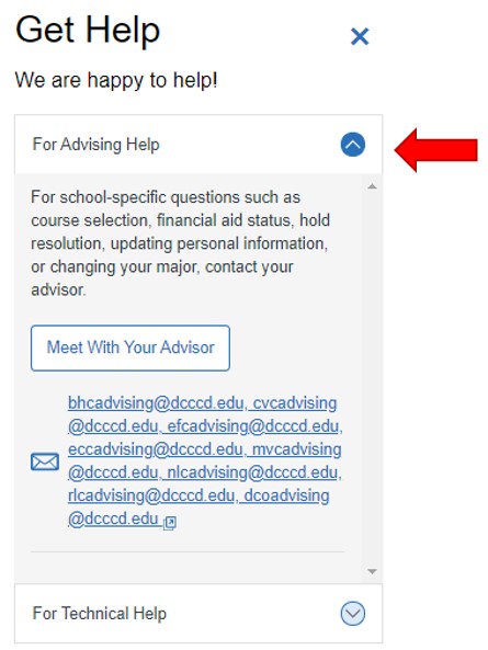 To open advising help, click the For Advising Help drop-down button. First, click the link Meet with your advisor to schedule an advising appointment. below the scheduling link is a list of advising centers for each campus location.