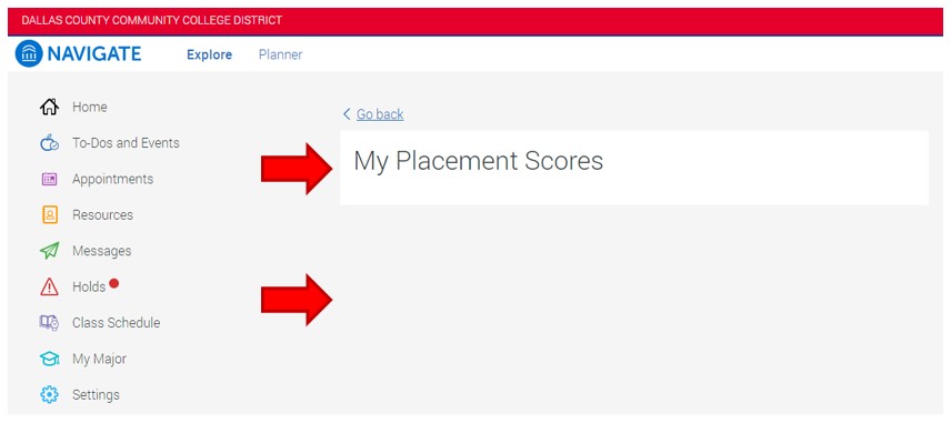 The page My placement scores opens. If placement scores are available they will be listed on this page. In this example the section is blank because there are no available assessment scores for this student.