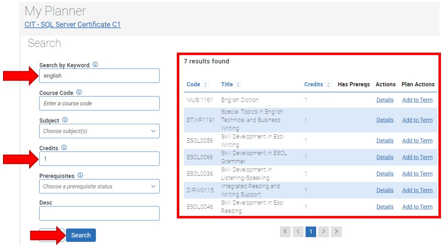 On the Class Search page, in this example two search fields are used: 1. Search by Keyword having value English, Credits having 1, click the Search button. Results equals seven classes found.