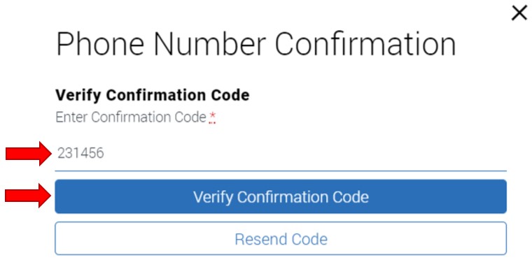 Verify Confirmation Code pop-up box. Enter the 6 digit confirmation code texted to the student mobile device. To verify code, click button Verify Confirmation Code. To resend code, click button Resend Code.