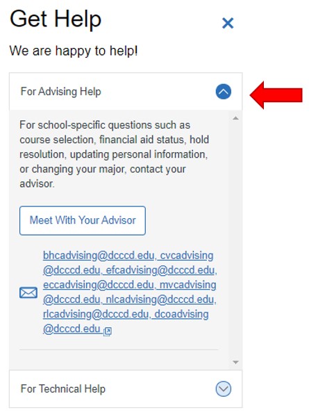 To open advising help, click the For Advising Help drop-down button. First, click the link Meet with your advisor to schedule an advising appointment. below the scheduling link is a list of advising centers for each campus location.