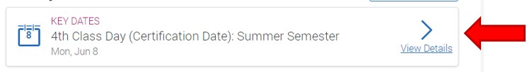 Key Date. Monday June 8. Example of fourth class day (certification date). View Details hyperlink is highlighted.