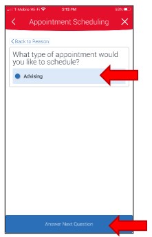 Appointment Scheduling. Type of Appointment with Advising selected. Choose menu item Answer Next Question to continue.