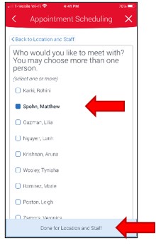 Appointment Scheduling. Select advisor showing list of advisors available for selection. Advisor names are not in alphabetical order. For this example, Matthew Spohn has been selected. Select menu item Done for Location and Staff to continue.