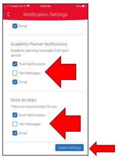 Notification Settings Continued. Continue to update notification checkboxes (push notification, text message, email) for Academic Planner and Must do steps.Select Update Settings menu item when complete.