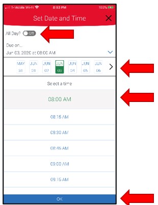 Set Date and Time. Notice at the top of this screen there is a menu item to set the time as All Day. Next, select the date. The calendar defaults to the current week. At the end of the date row there is a menu item to advance one week. Under the date row there is a list of available appointment times for selection. Under the time list, choose OK to complete this step.