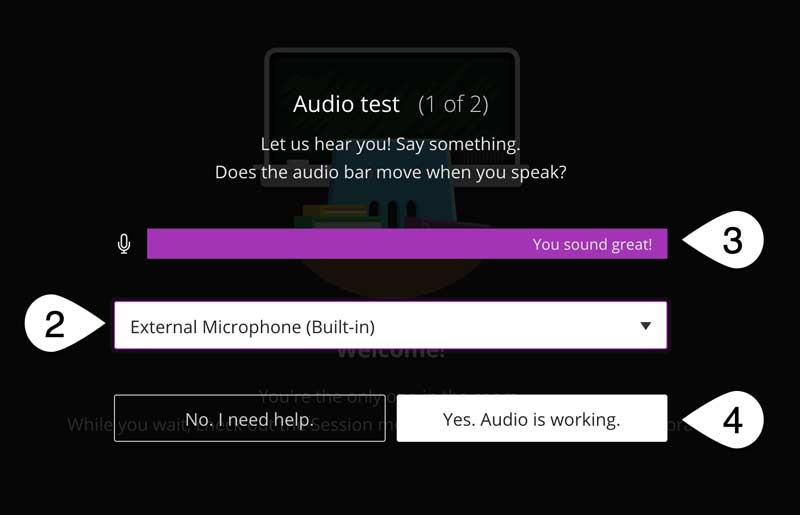 Screenshot of the Collaborate Ultra audio test screen. The audio source drop-down menu is highlighted (step 2) and the microphone test bar displays a message that reads “You sound great” (step 3). The Yes. Audio is working button is highlighted (step 4).