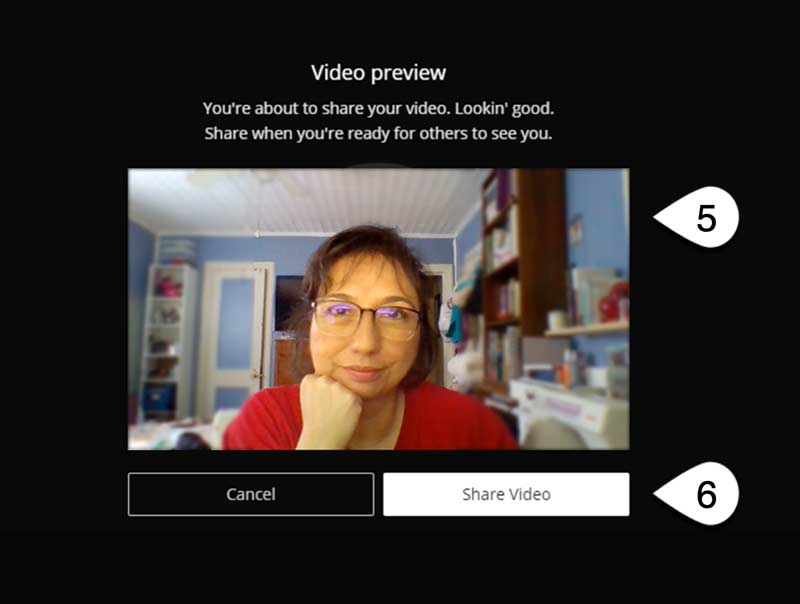 Screenshot of the Collaborate Ultra video preview screen. The live video preview is highlighted (step 5), as is the Share Video button (step 6).
