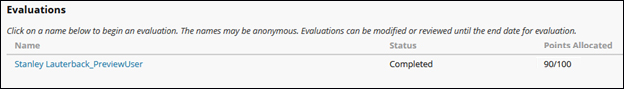 Screenshot of updated Evaluations page with instructions to: Click on a name below to begin an evaluation. The name may be anonymous. Evaluations can be modified or reviewed until the end date for evaluation. The list of evaluations includes the names of the students, status and possible points.