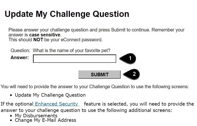 Screenshot of Update My Challenge Question process ordered: 1) Enter an Answer to the question 2) Click Submit.