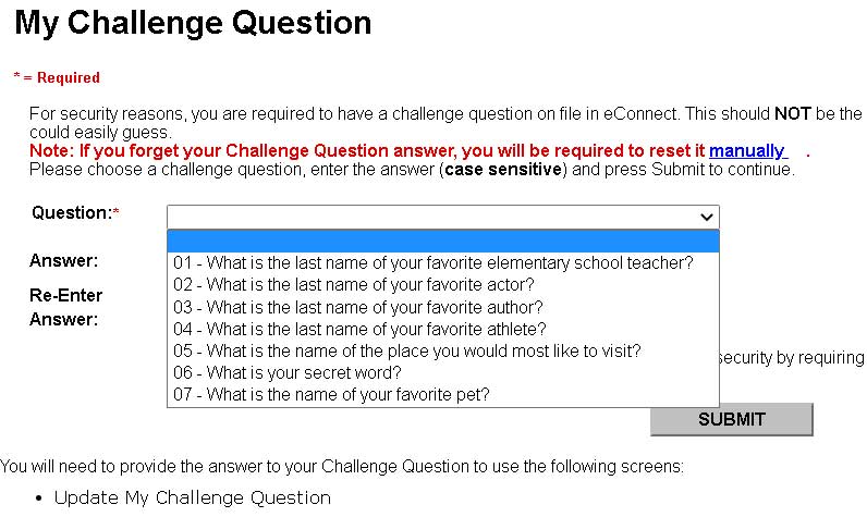 Screenshot of the My Challenge Question page showing the drop down list of questions. Displayed questions: 01 – What is the last name of your favorite elementary school teacher? 02 - What is the last name of your favorite actor? 03- What is the last name of your favorite author? 04 – What is the last name of your favorite athlete? 05 – What is the name of the place you would most like to visit? 06 – What is your secret word? 07 – What is the name of your favorite pet?.